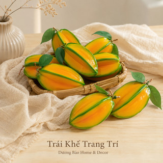Trái Khế Giả Cao Cấp Trang Trí | Trái Cây Giả Nhựa Foam Giống Thật Decor Quán Cà Phê Khách Sạn