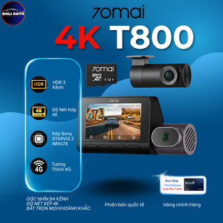 <MỚI> Camera hành trình 70mai 4K T800 3 kênh với chế độ 4K kép, cảm biến STARVIS 2 IMX678 siêu nét