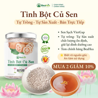 Tinh Bột Củ Sen Chính Hãng BeaHea - Healthy, Ăn Sáng EatClean | Sen Sạch VietGAP Tự Trồng