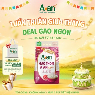 Gạo Thơm A An ngon Túi 5kg - bao bì mới - Chính hãng Gạo sạch Aan