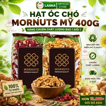 【NHẬP KHẨU CHÍNH NGẠCH】Nhân Hạt Óc Chó Mỹ Mornuts 400g Loại 1 – Óc Chó Vàng/Đỏ Tách Vỏ Béo Bùi