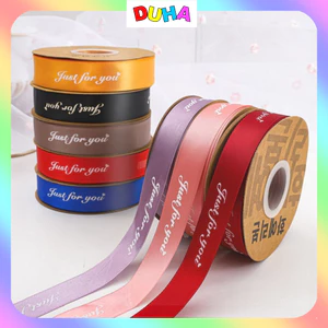 Ruy băng lụa satin chữ Just For You 2x35m đủ màu gói quà bó hoa trang trí handmade DUHA 058