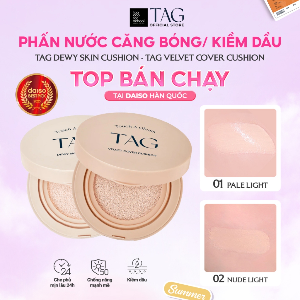 TAG Cushion Chống Nắng Kiềm Dầu/ Căng Bóng Chống Nắng TAG Velvet Cover/ Dewy Skin 15g Cushion SPF 50+ PA+++