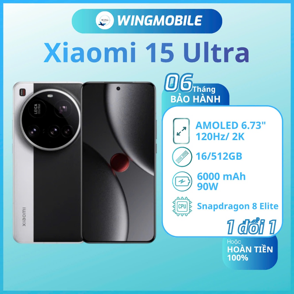 Xiaomi 15ultra nội địa ram 12/256G, chip Snap 8 Elite bảo hành 1 đổi 1 - Wingmobile