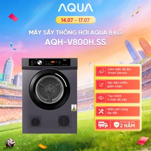 Máy sấy thông hơi Aqua 8 kg AQH-V800H.SS - Freeship toàn quốc - Bảo hành 2 năm
