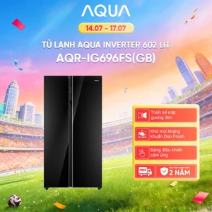 Tủ lạnh Aqua Inverter 602 lít Side By Side AQR-IG696FS(GB) - Freeship toàn quốc - Bảo hành 2 năm