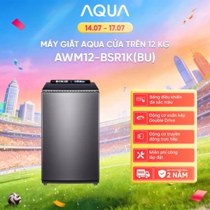 Máy giặt cửa trên Inverter AQUA 12kg AWM12-BSR1K(BU) - Bảng điều khiển màu - Freeship toàn quốc