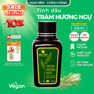 Tinh dầu TRÀM HƯƠNG NGỰ 25ml - Ocop 4 sao- VietGAP - Hoa Nén - Quà Tặng sang trọng, an toàn cho bé