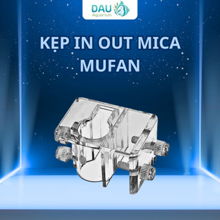Kẹp MICA giữ cố định IN OUT - Sử dụng cho nhiều loại IN OUT lọc thùng thuỷ sinh