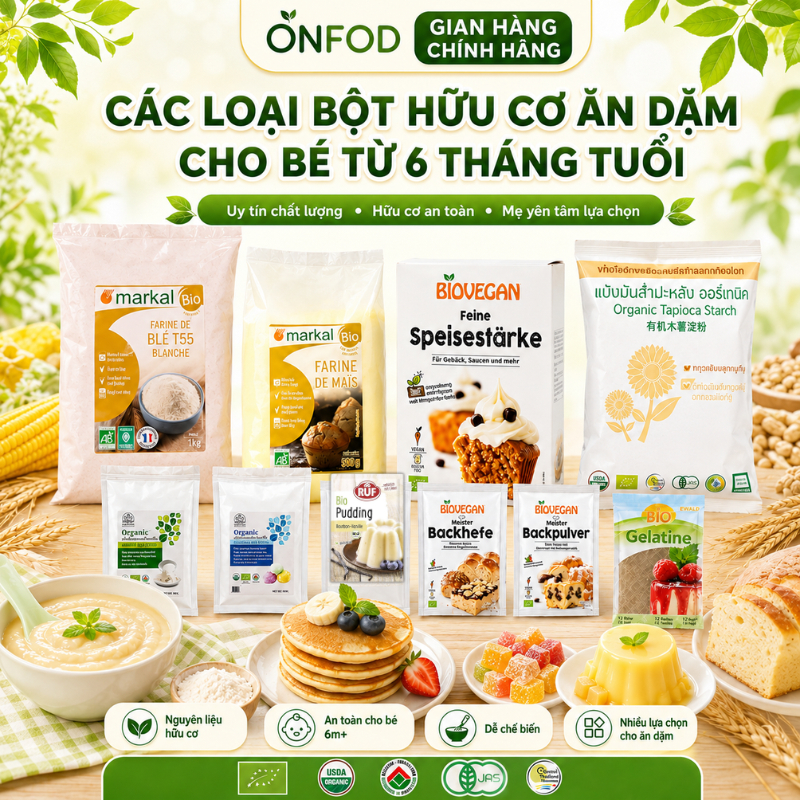 Các loại bột hữu cơ làm bánh ăn dặm cho bé ONFOD bột mì tinh bột bắp bột nở bột năng