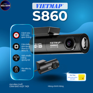 Camera VIETMAP S860 - Ghi hình kép 3K & Full HD - Cảnh báo giao thông - Cảm biến ảnh Sony Starvis 2