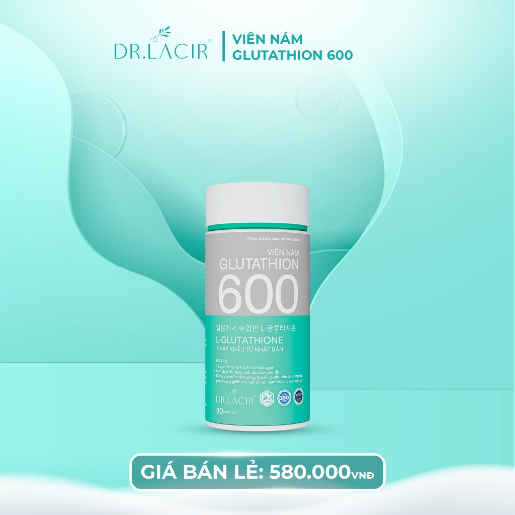 glutathione 600 trng da Vin Nm  Gim Nm T Su Bn Trong Vin Glutathione 600 Dr Lacir