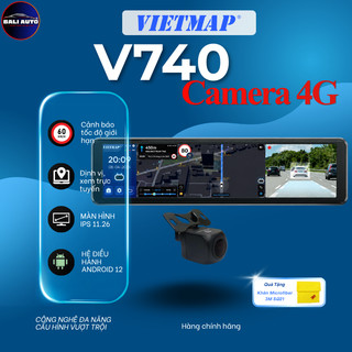 Camera hành trình gương Vietmap V740, tích hợp bản đồ vietmap, xem online, cảnh báo giao thông, android 12