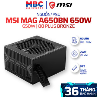 Nguồn Máy Tính MSI MAG A650BN 650W 80 Plus Bronze Active PFC Quạt 120mm | Bảo Hành Chính Hãng 5 Năm