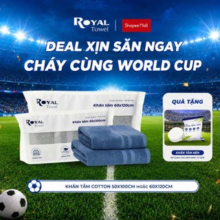 Khăn Tắm Royal Towel 50x100cm Hoặc 60x120cm Sợi Cotton Mềm Mịn, Thấm Hút Tốt, Không Xổ Lông, Không Phai Màu