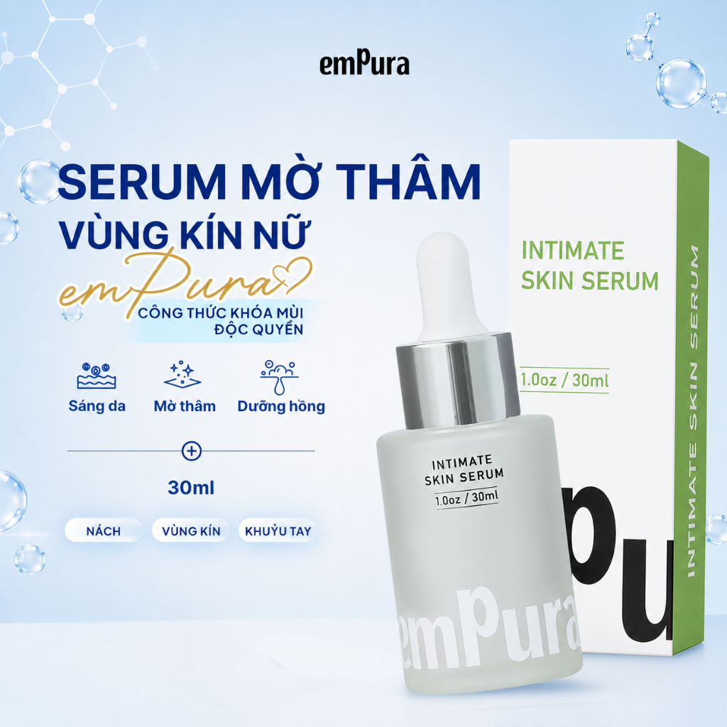 Serum Trắng Da Vùng Kín Nữ Giới, Dưỡng Ẩm, Mờ Thâm EmPura Giúp Làm Sáng Da, Chống Lão Hoá 30ml