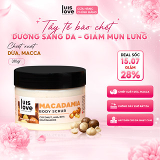 Tẩy tế bào chết body Luislove chiết xuất Dừa Macca, AHA BHA, Niacinamide dưỡng sáng da, mềm mịn 310g