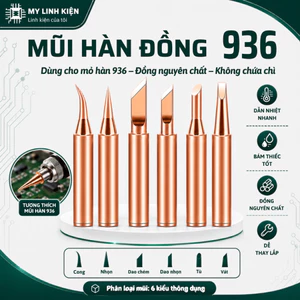 Mũi hàn thiếc, đầu mỏ hàn 936 bằng đồng gia nhiệt nhanh, bền bỉ.