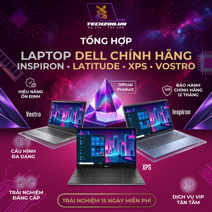 (Link tổng hợp) Laptop Dell các dòng Latitude, Inspiron, Vostro, Precision chính hãng bảo hành 12T, nguyên zin giá tốt