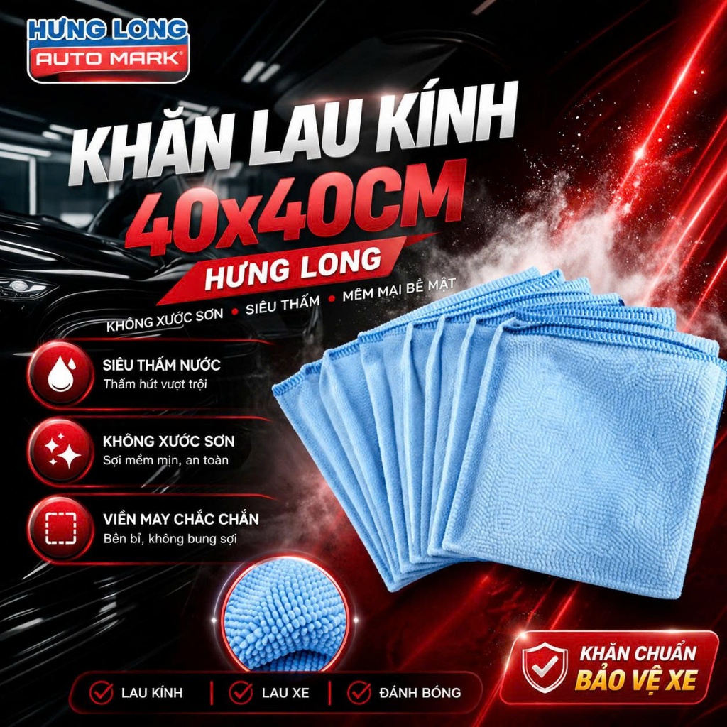 Khăn Lau Kính Ô tô Hưng Long 40x40Cm Vải Không Xù Lông Thấm Hút Mạnh Làm Sạch Nhanh | BigBuy360 - bigbuy360.vn