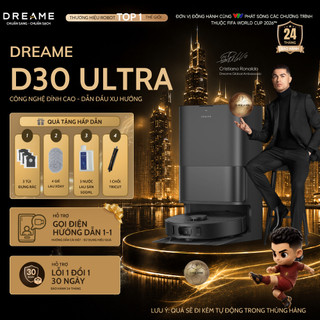 Robot Hút Bụi Thông Minh Dreame D30 Ultra | Bản Quốc Tế | Lực Hút 25k Pa | Tự Động Giặt Sấy Giẻ Lau | Bảo Hành 24 Tháng