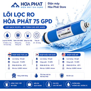 Lõi lọc RO máy lọc nước Hòa Phát (không vỏ) - Hàng chính hãng, độ bền cao - Tuổi thọ 3 năm