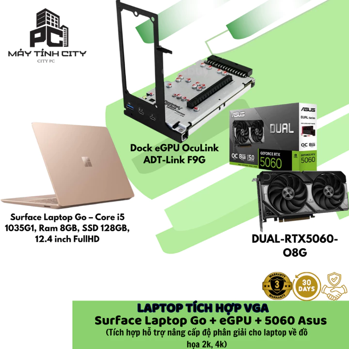 Laptop + Vga Asus 5060 Dual 8G + Dock eGPU OcuLink ADT-Link F9G + Surface Laptop Go – Core i5 1035G1, Ram 8GB