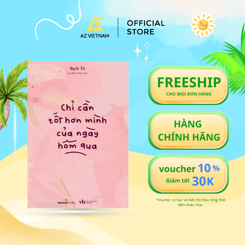 Sách - Chỉ Cần Tốt Hơn Mình Của Ngày Hôm Qua