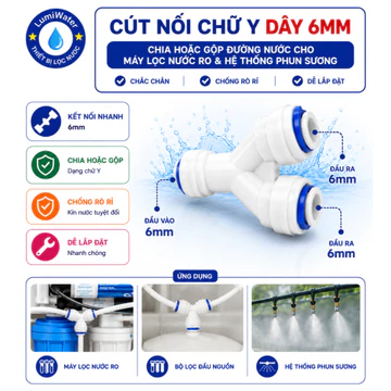 Cút Nối Chữ Y Dây 6mm | Chia Hoặc Gộp Đường Nước Cho Máy Lọc Nước RO & Hệ Thống Phun Sương