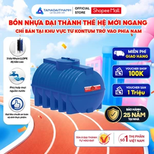 Bồn nước nhựa Đại Thành Thế Hệ Mới Ngang 500N-2000N - Chính hãng, Bảo hành 25 năm