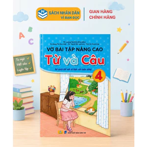 Sách - Vở Bài Tập Nâng Cao Từ Và Câu Lớp 4 ( Theo Chương Trình GDPT mới ) - Kết Nối - Ndbooks