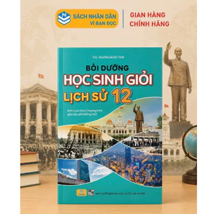 Sách - Bồi Dưỡng Học Sinh Giỏi Lịch Sử 12 (Theo chương trình GDPT mới) - ndbooks