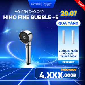 Vòi hoa sen MyTrex Hiho Fine Bubble +e phiên bản cao cấp