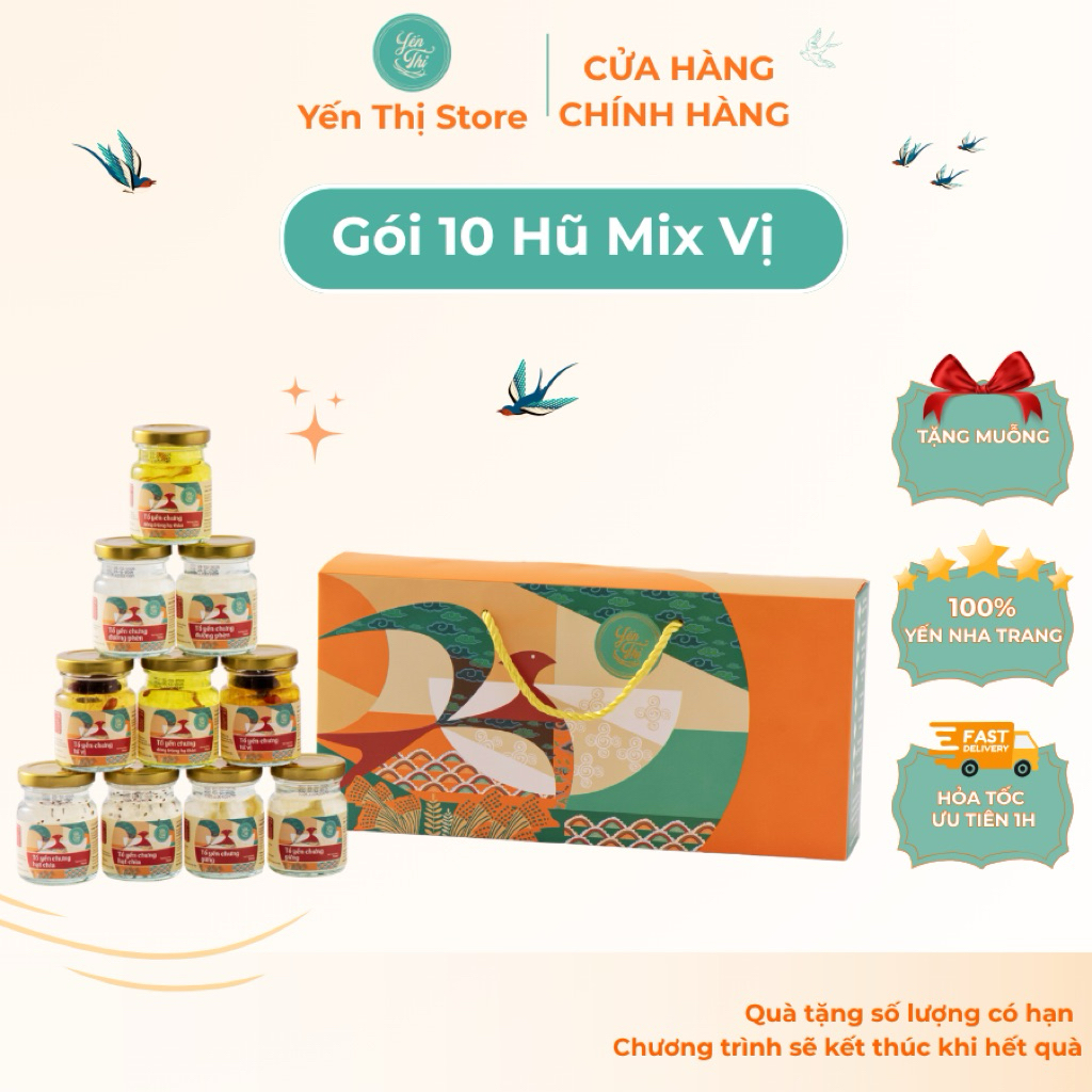 [Quà Tặng] Yến Thị – Gói mix vị – set quà tặng 10 hũ – Yến sào Khánh Hoà c 70ml – 750MG yến khô