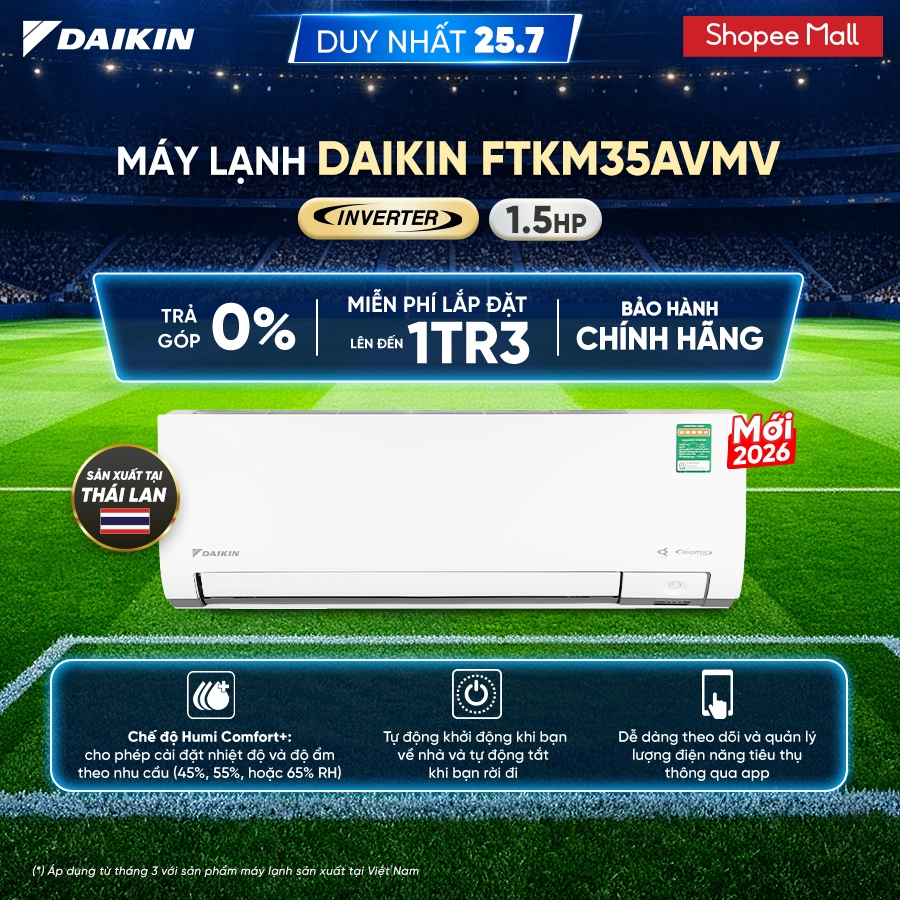 [MIỄN PHÍ LẮP ĐẶT 1TR3] MỚI 2026 - Máy lạnh Daikin Inverter 1 chiều FTKM35AVMV 1.5HP (12.000 BTU)