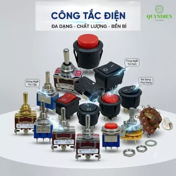 Công Tắc Điện Các Loại – Công Tắc Gạt, Công Tắc Bập Bênh, Công Tắc Nút Nhấn, Công Tắc Xoay – Đa Dạng Phân Loại