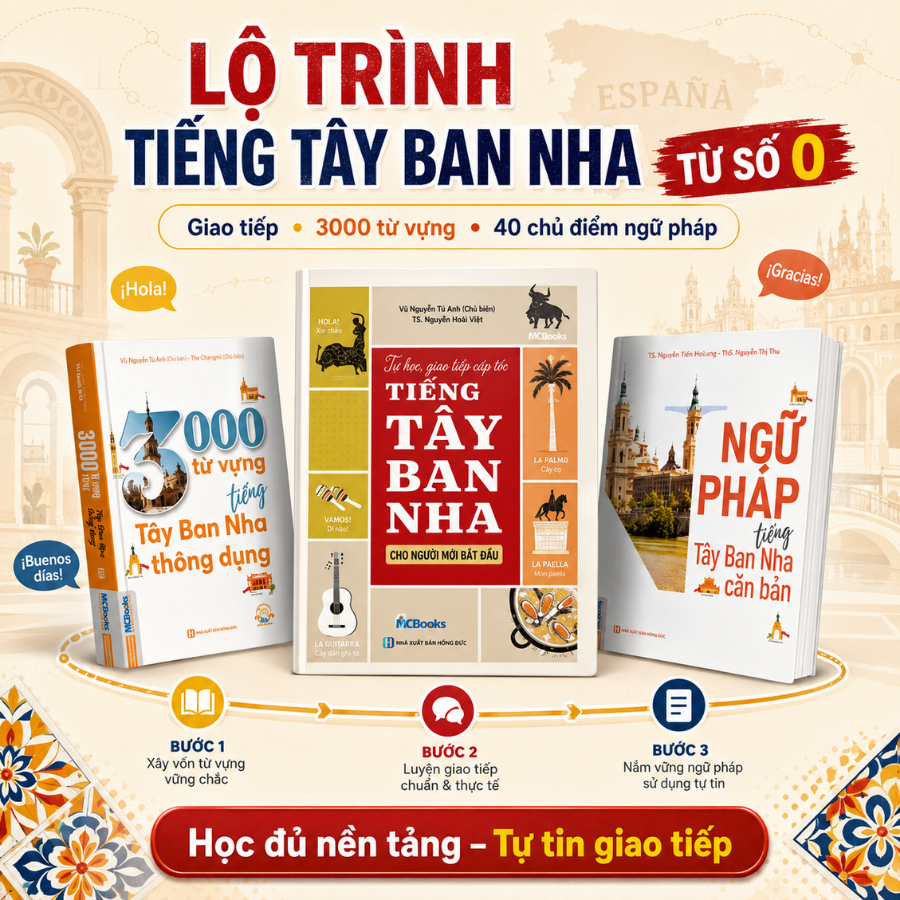 Sách - Tự Học Tiếng Tây Ban Nha Cho Người Mới | Giao Tiếp – 3000 Từ Vựng – 40 Chủ Điểm Ngữ Pháp