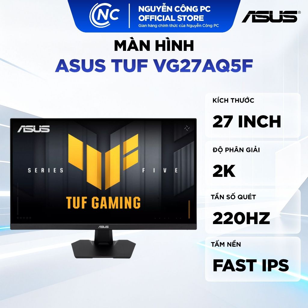 Màn Hình Gaming ASUS TUF VG27AQ5F 27 inch| 2K | FAST IPS | 220Hz| 1ms- BH 36 tháng