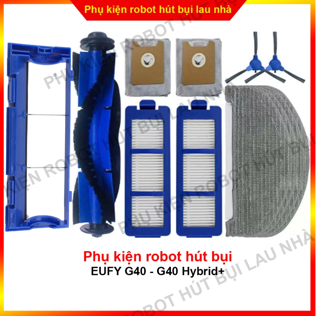 Chổi cạnh, chổi chính, lọc bụi, khăn lau, túi rác, nắp chổi chính, chổi robot hút bụi Eufy G40 - G40 Hybrid+