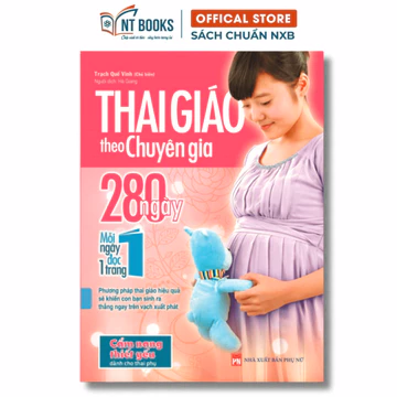 Sách Thai Giáo Theo Chuyên Gia - 280 Ngày Mỗi Ngày Đọc 1 Trang (Tái Bản)