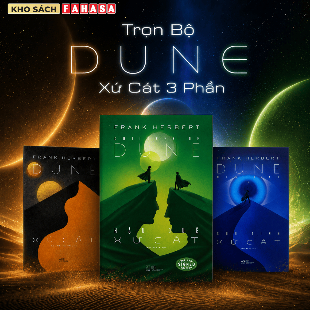 Sách - Những Tác Phẩm Của Frank Herbert - Dune - Xứ Cát/Dune Messiah - Cứu Tinh Xứ Cát/Children Of Dune - Hậu Duệ Xứ Cát