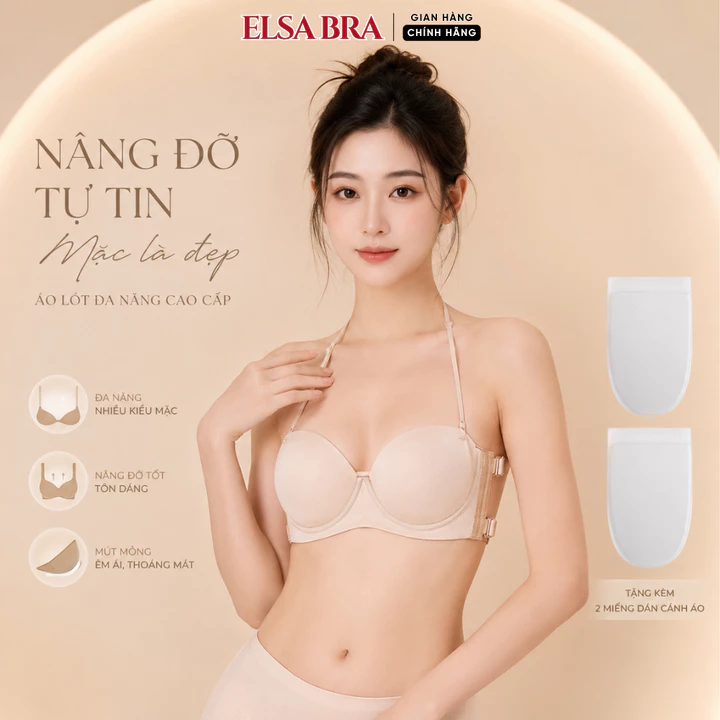 Áo Lót Nữ Áo Bra Nữ Đa Năng Elsa Bra Áo Không Dây Nâng Vòng 1 Không Gọng Có Mút Đệm Gom Quả Chống Xệ - A018