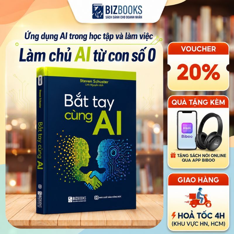 Sách Bắt Tay Cùng AI, Hướng Dẫn Sử Dụng AI, Viết Prompt Hiệu Quả, Học Tập Và Làm Việc Thông Minh