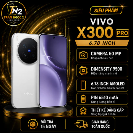 Điện thoại Vivo X300 Pro 5G (16/512GB, Dimensity 9500 - Pin 6510mAh) LIKE NEW FULLBOX. Bản Nội Địa