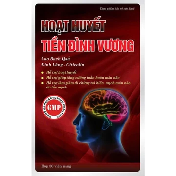 Hoạt huyết TIỀN ĐÌNH VƯƠNG – Ổn định huyết áp, cải thiện rối loạn tiền đình, tai biến mạch máu não