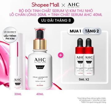 Bộ Đôi Tinh Chất Serum Vi Kim Thu Nhỏ Lỗ Chân Lông 30ML + Tinh Chất Serum (chọn loại) AHC 40ML