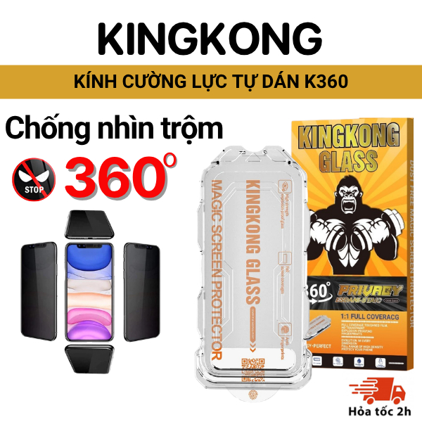 Kính cường lực tự dán chống nhìn trộm 360 độ KINGKONG K360 có khung tự dán Iphone 11 12 13 14 15 16 17 Pro Plus Promax