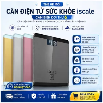 [ TẶNG KÈM PIN - CÂN CHÍNH XÁC 100% ] CÂN ĐIỆN TỬ SỨC KHỎE CAO CẤP ĐIỆN TỬ ISCALE MẶT KÍNH CƯỜNG LỰC CÂN ĐẾN 180KG
