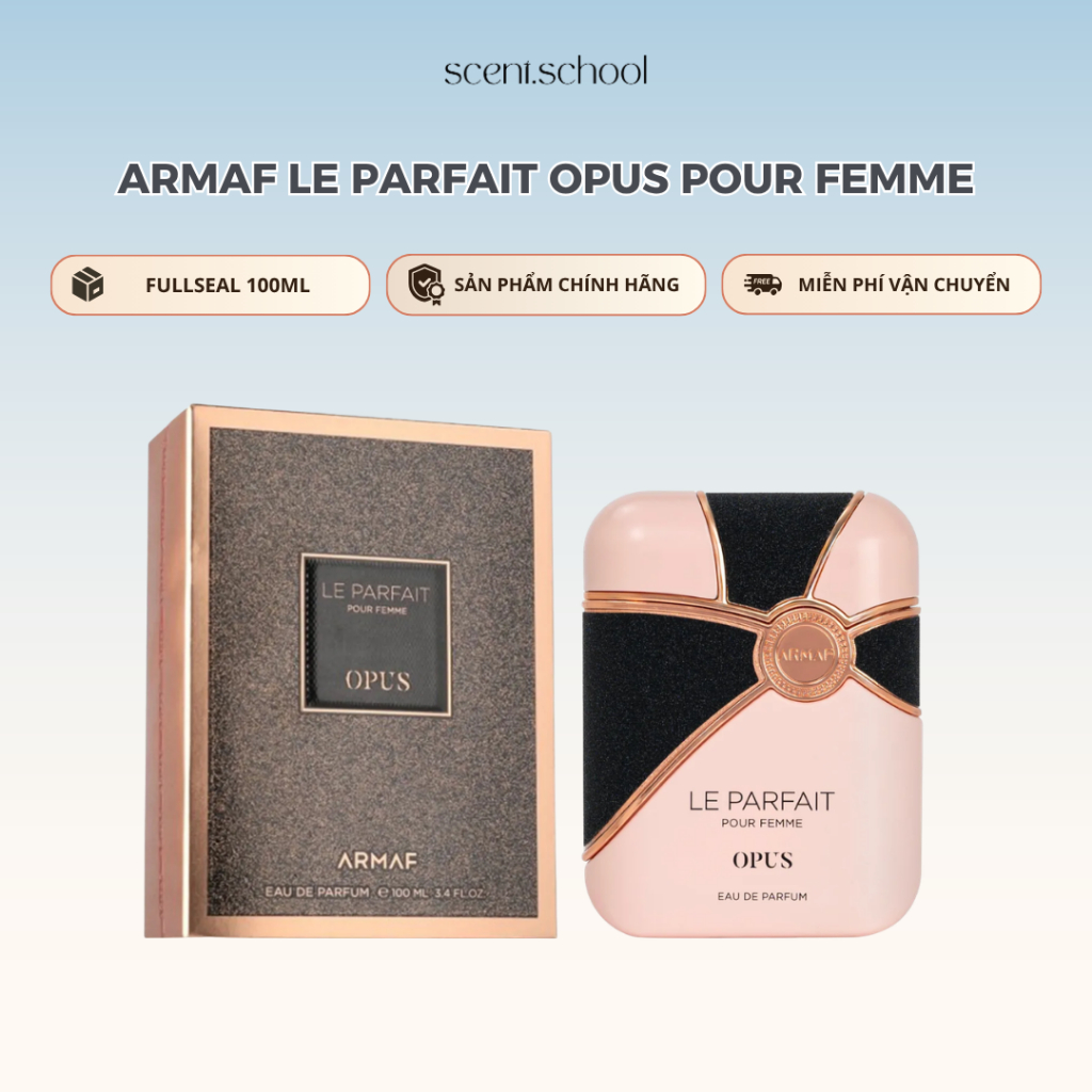 Fullsize 100ml ARMAF Le Parfait Opus Pour Femme EDP | Đại Lý Uỷ Quyền Phân Phối | Nước Hoa Nữ | Scent.school Perfume