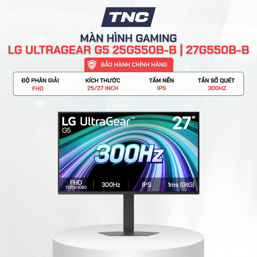 Màn Hình Gaming LG UltraGear G5 25G550B-B | 27G550B-B 25/27 Inch/ FHD/ IPS/ 300Hz - BH 24 Tháng